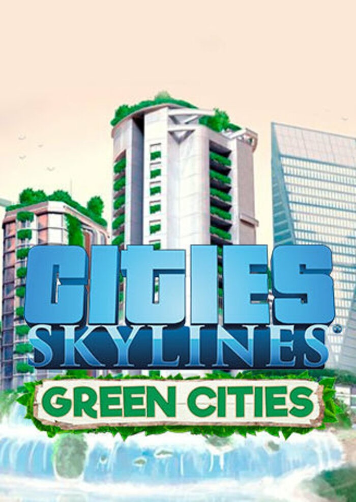 Cities: Skylines - Green Cities