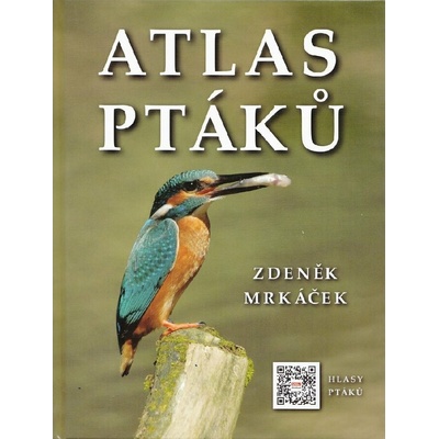Atlas ptáků s hlasy ptáků - Zdeněk Mrkáček
