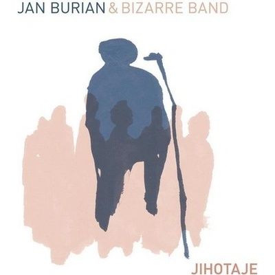 JAN BURIAN & BIZARRE BAND - JIHOTAJE CD
