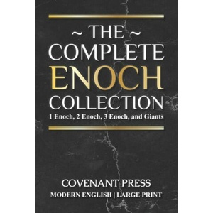 The Complete Enoch Collection: 1 Enoch, 2 Enoch, 3 Enoch, and Giants (ISBN: 9781954419179)