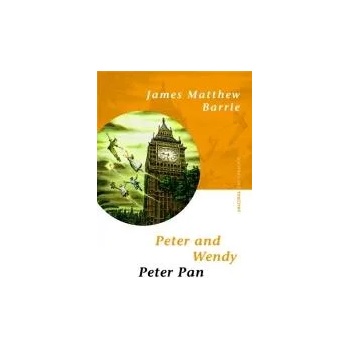 Peter and Wendy / Peter Pan
