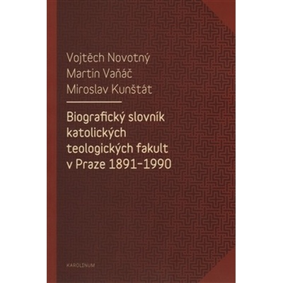 Biografický slovník katolických teologických fakult v Praze 1891-1990