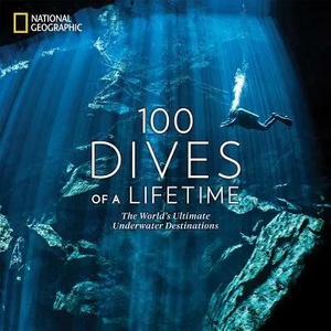 100 Dives of a Lifetime (ISBN: 9781426220074)