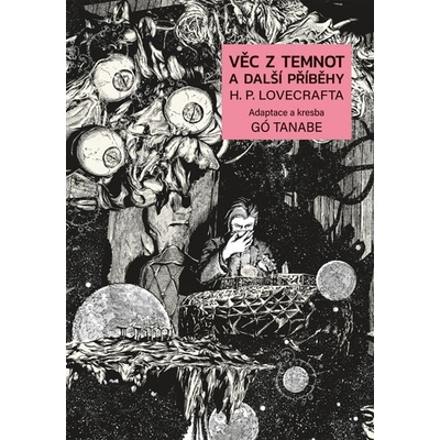 Věc z temnot a další příběhy H. P. Lovecrafta - Lovecraft Howard Phillips