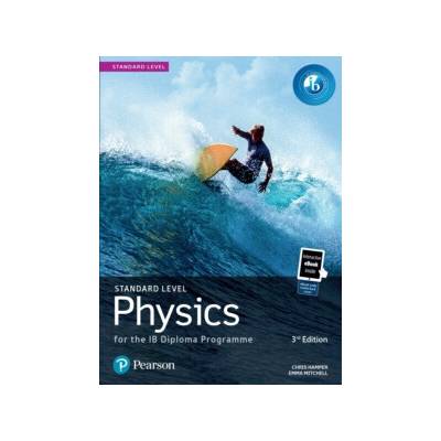 Pearson Physics for the IB Diploma Standard Level