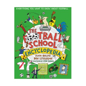 Football School Encyclopedia | Alex Bellos, Ben Lyttleton (ISBN: 9781529507584)