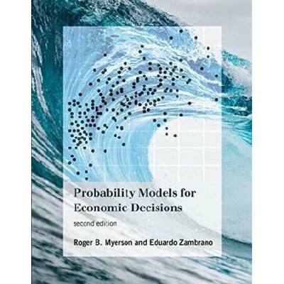Probability Models for Economic Decisions