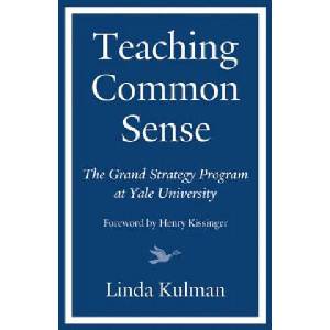 Teaching Common Sense | Linda Kulman, Henry Kissinger (2016)