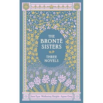 Three Novels - Bronte Anne, Charlotte Bronte, Bronte Emily