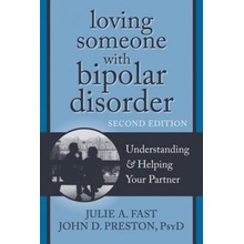 Loving Someone with Bipolar D - J. Fast, J. Preston