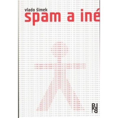 Spam a iné - Vlado Šimek