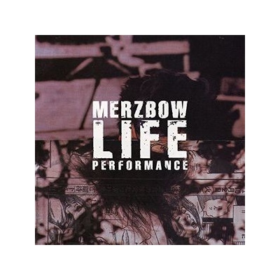 Merzbow - Life Performance CD