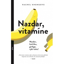 Nazdar, vitamíne - Khongová Rachel