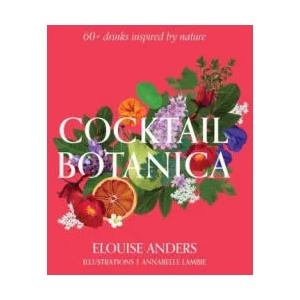 Cocktail Botanica | Anders, Elouise (ISBN: 9781922417336)