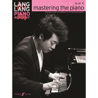 Lang Lang Piano Academy Mastering the piano 4 škola hry na klavír