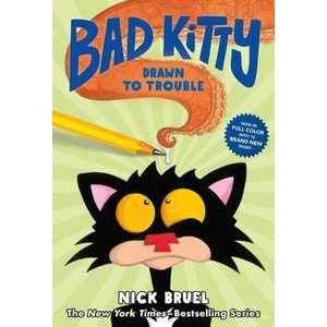 Bad Kitty Drawn to Trouble (Full-Color Edition) | BRUEL NICK (ISBN: 9781250782397)