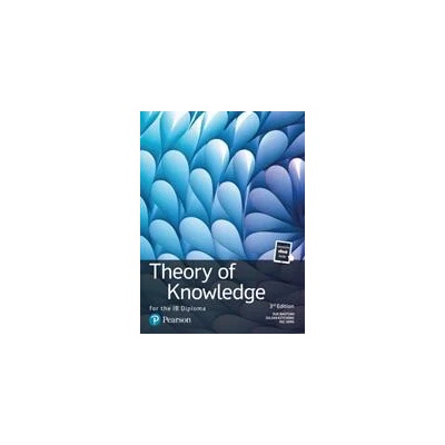 Theory of Knowledge for the IB Diploma | Sue Bastian, Julian Kitching, Ric Sims