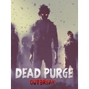 Dead Purge: Outbreak