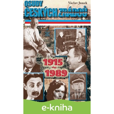Osudy českých zrádců - Václav Junek