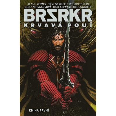 BRSRKR: Krvavá pouť, kniha první - Mattson Tomlin