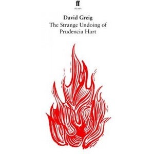 Strange Undoing of Prudencia Hart | David Greig (ISBN: 9780571309986)