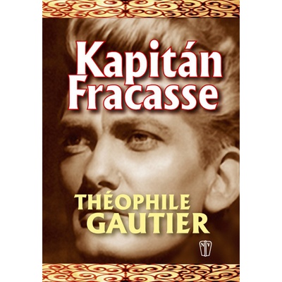 Kapitán Fracasse - Théophile Gautier