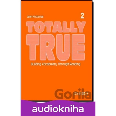 Totally True 2: Audio CD - Jann Huizenga