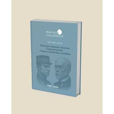 Bankovky Rakousko-Uherska, Československa, České a Slovenské republiky 1918–2026 (pevná vazba) – Zbozi.Blesk.cz