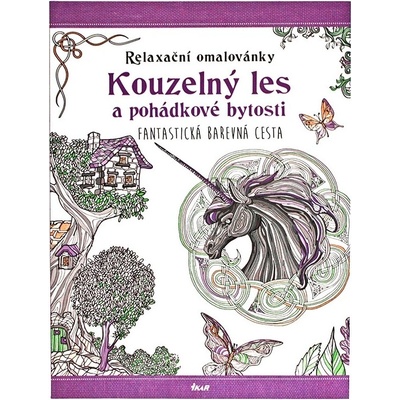 Relaxační omalovánky: Kouzelný les a pohádkové bytosti