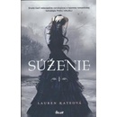 Súženie - Lauren Kateová