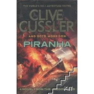 Piranha: A Novel From The Oregon Files (2015)