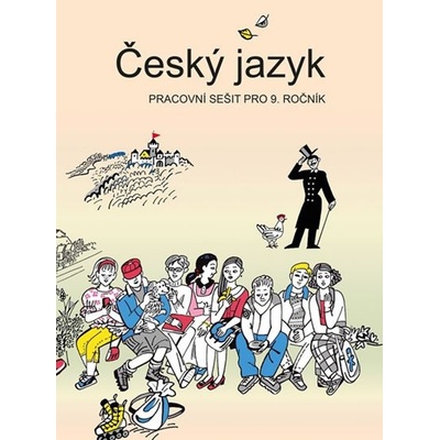 Český jazyk - Pracovní sešit pro 9. ročník - Bičíková Vladimíra