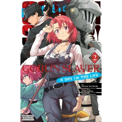 Goblin Slayer: A Day in the Life, Vol. 2 (manga) - Kumo Kagyu, Anthony Quintessenza, Noboru Kannatuki, Kevin Steinbach, Daichi Matsuse