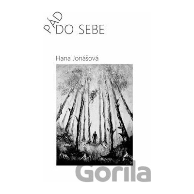 Pád do sebe - Hana Jonášová