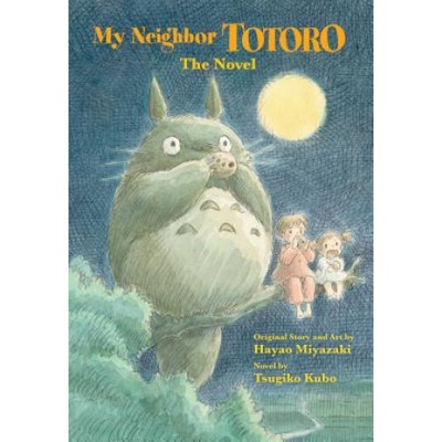 My Neighbor Totoro: The Novel Kubo Tsugiko