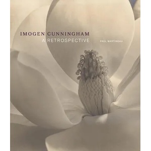 Imogen Cunningham - A Retrospective (ISBN: 9781606066751)