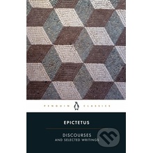 Discourses and Selected Writings - Epictetus, Robert Dobbin
