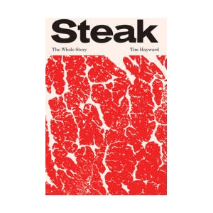 Steak: The Biography (ISBN: 9781837831005)