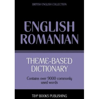 Theme-based dictionary British English-Romanian - 9000 words