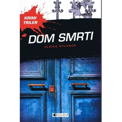 Dom smrti - Ulrike Rylance