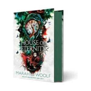 House of Eternity (Luxusausgabe einer aufwühlende RomantasySaga in dystopischem Setting) | Marah Woolf (ISBN: 9783989424111)