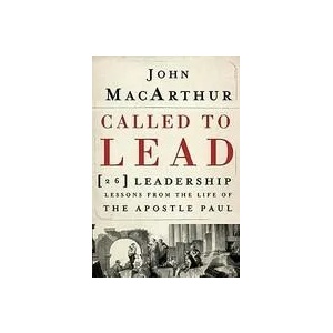 Called to Lead | John MacArthur (ISBN: 9781400202867)