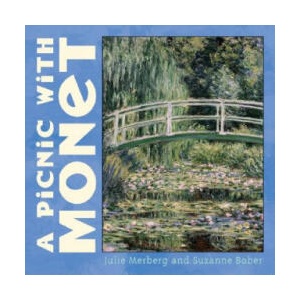Picnic With Monet | Julie Merberg, Suzanne Bober (ISBN: 9780811840460)
