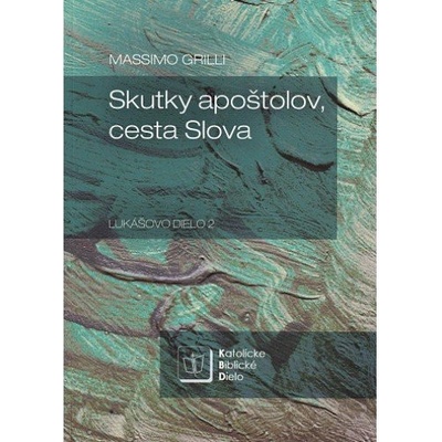 Skutky apoštolov, cesta Slova