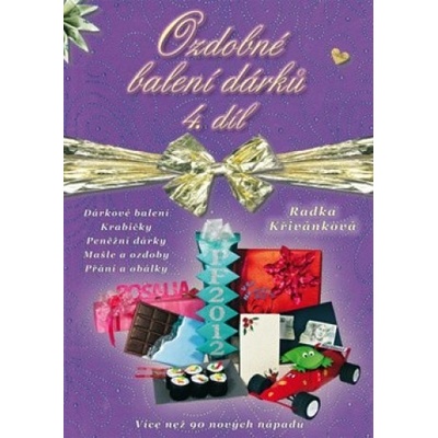 Ozdobné balení dárků - Radka Křivánková