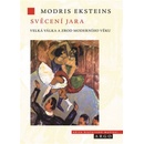 Svěcení jara - Modris Eksteins