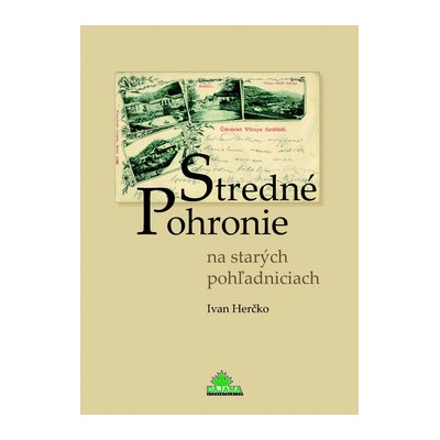 Stredné Pohronie na starých pohľadniciach