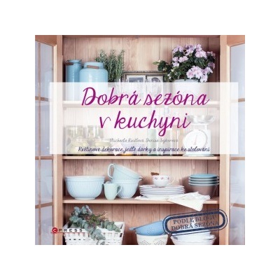 Dobrá sezóna v kuchyni - Michaela Riedlová, Denisa Sýkorová