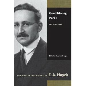 Good Money | F A Hayek (ISBN: 9780865977464)