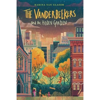 Vanderbeekers and the Hidden Garden | Karina Yan Glaser